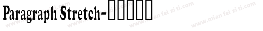Paragraph Stretch字体转换